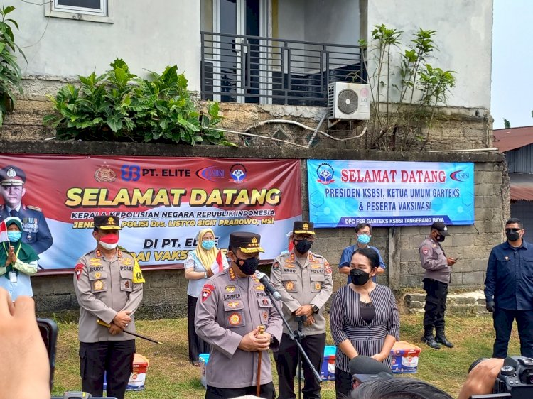 Tinjau Kegiatan Buruh di Banten, Kapolri Akan Perkuat Akselerasi Vaksinasi di Wilayah Aglomerasi