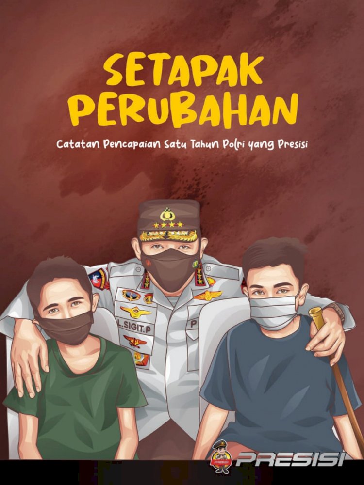 1 Tahun Kapolri: Setapak Perubahan Wujudkan Pelayanan Masyarakat yang Terbaik