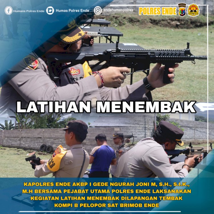 Kapolres Ende Latihan Menembak Bersama Satuan Brimob Kompi 3 Batalyon B Pelopor